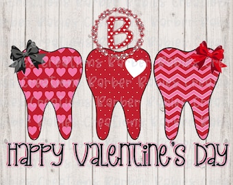 May include: A Valentine's Day graphic featuring three cartoon teeth with bows and heart patterns. The teeth are red and pink, with a black and white text that reads "Happy Valentine's Day". A heart-shaped wreath surrounds the letter "B".