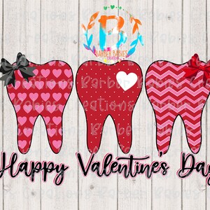 Listo para prensar - Transferencia por sublimación - Diseño del Día de San Valentín - Dientes/Diente - Dentista/DA - Feliz Día de San Valentín