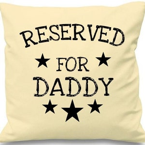 Personalized Cushion Cover Baby Personalised Reserved For Daddy, Happy Fathers Day Pillow Birthday Cushion Personalised