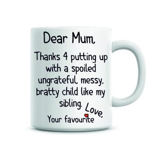 Sottobicchiere Umoristico Con Scritta In Inglese Per Mamma | Dear Mum Thanks 4 Putting Up With My Sibling, Regalo Divertente 9x9 Cm