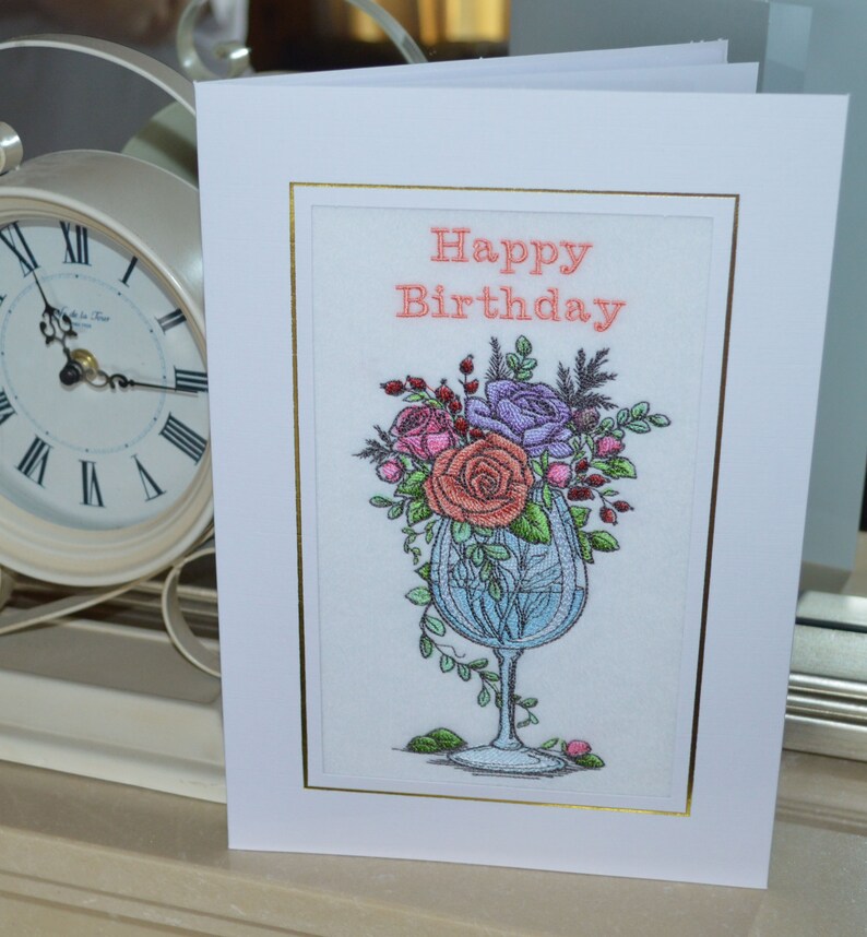 A New Machine Embroidered Large Hand Finished Birthday Card Flowers In Wine Glass.