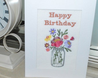 A New Machine Embroidered Hand Finished Birthday Card - Flowers In Jam Jar. (C284).