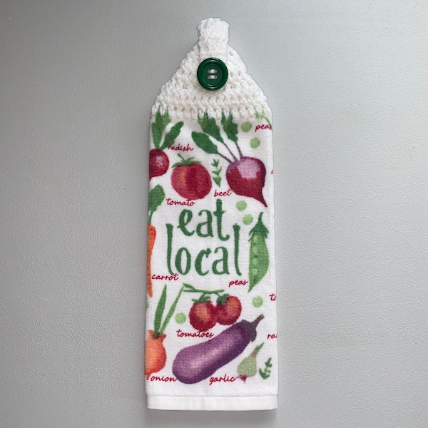 Eat Local / Crocheted Top Hanging Kitchen Towel