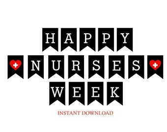 Printable Happy Nurses Week banner / In Black, red and white colors / PDF