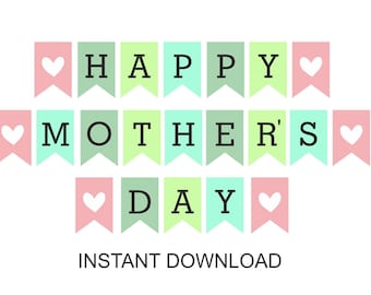 Happy Mother's Day banner printable / Printable Mother's Day bunting / Mother's day banner / Mothers day banner / Mothers day decor PDF