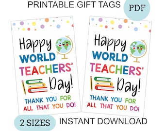 May include: Two printable gift tags with the text "Happy World Teachers' Day!" in blue, pink, and black. The tags feature a globe graphic and a stack of books with a pencil. The tags also say "Thank you for all that you do!" and "2 sizes instant download."