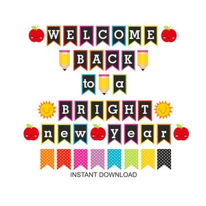 Welcome Back to a Bright New Year banner printable / Welcome Back to School banner printable