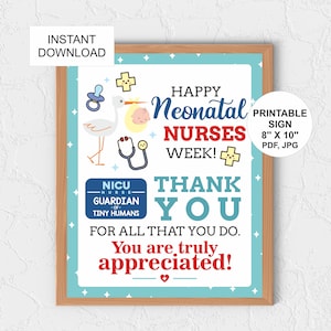 Neonatal Nurse Week sign printable / Neonatal nurses week sign / NICU nurse week / neonatal nurse gift / NICU nurse appreciation / poster