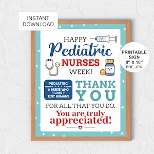 Pediatric Nurses Week sign printable / Pediatric nurse week appreciation sign / Pediatric nurse week gifts Pediatric nurse thank you poster