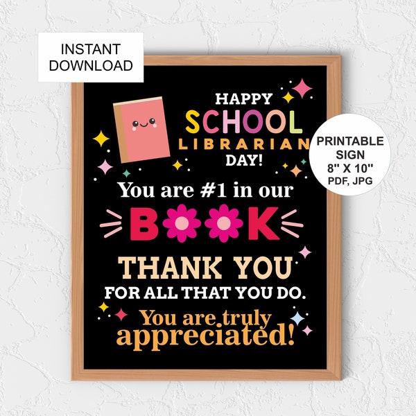 School Librarian Day sign printable / School Librarian Day poster / School Librarian appreciation / School Librarian gift / PDF / 8X10 JPG