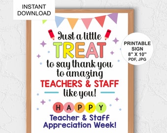 Teacher and staff appreciation week treat sign printable / Teachers and staff thank you sign / Teacher treat sign / Teacher and staff treat