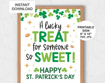 St. Patrick's Day Lucky treat for someone sweet sign printable / St Patrick's day treat sign / St. Patrick's Day sign / PTO / Employee Staff