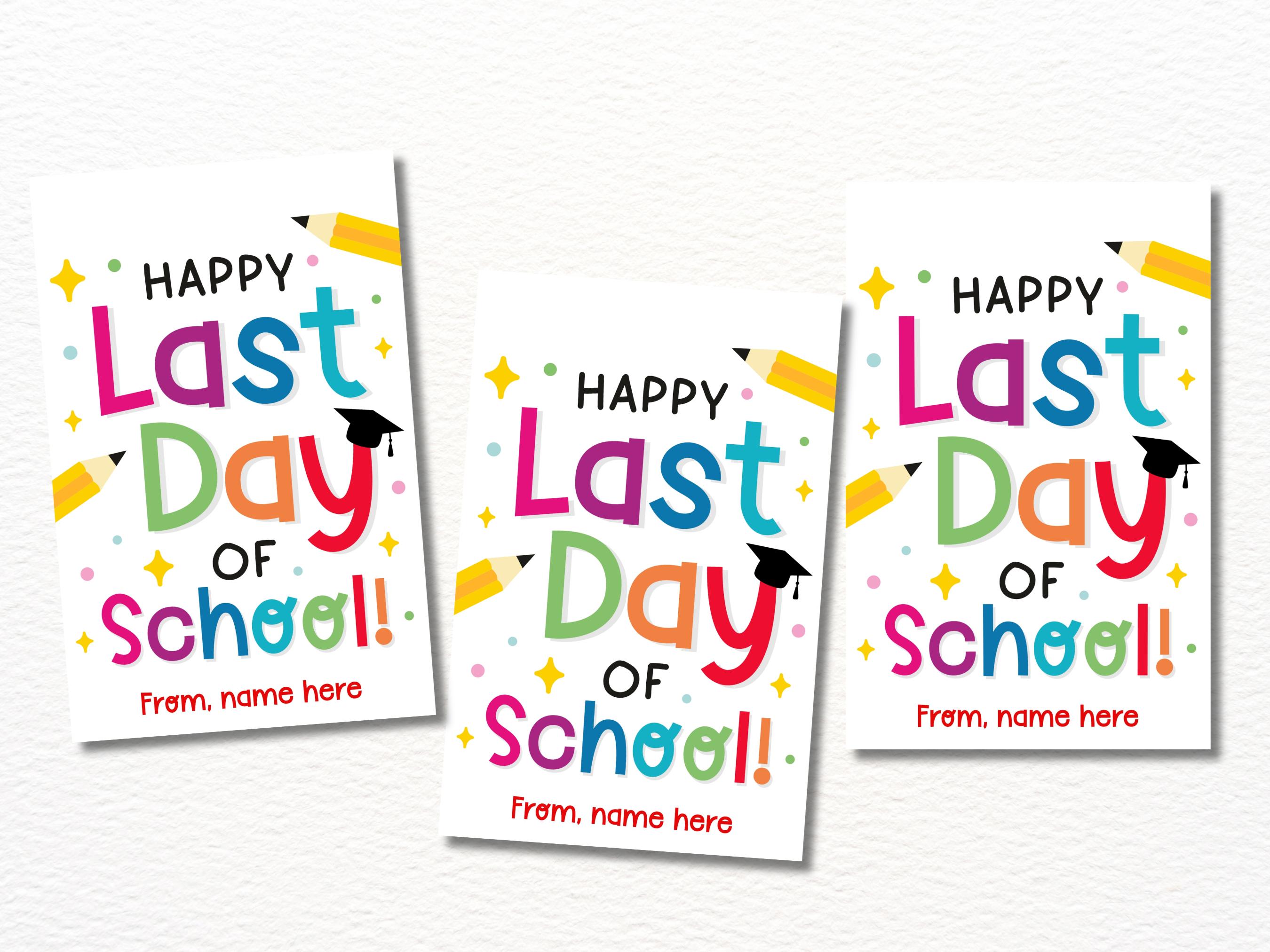 Last Day of School Gift Tag Printable / Happy Last Day of School Tag ...