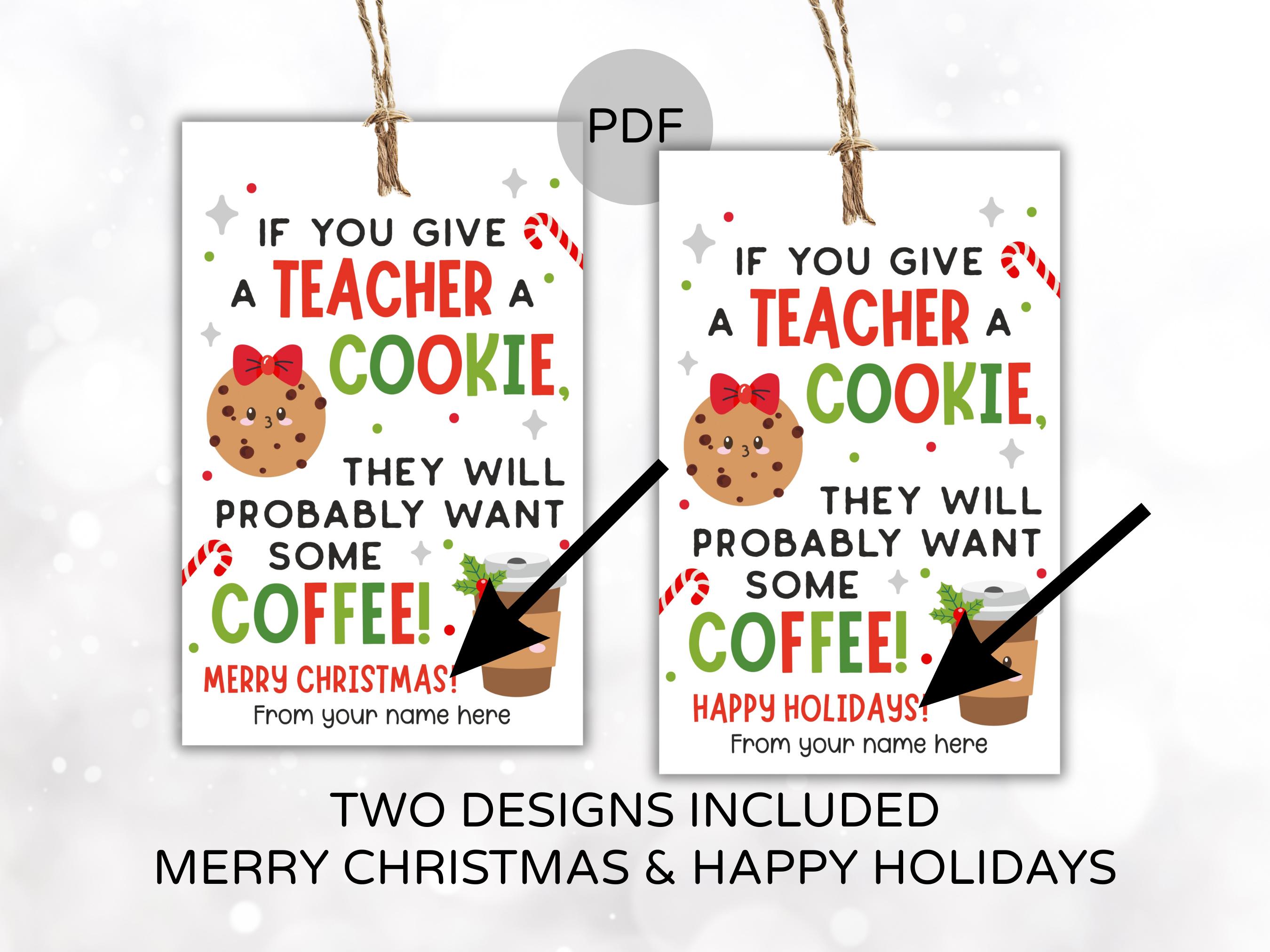 Christmas Teacher Cookie Coffee Tag / Christmas Teacher Gift Tags ...