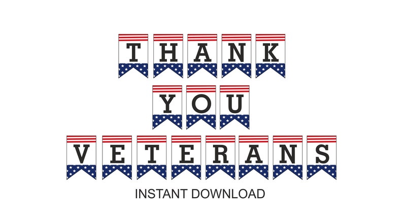 Puede incluir: Un cartel blanco con las palabras "THANK YOU VETERANS" en letras may&uacute;sculas negras. Cada letra est&aacute; en una banderola blanca con rayas rojas y blancas en la parte superior y un campo azul de estrellas en la parte inferior. Las palabras "INSTANT DOWNLOAD" est&aacute;n debajo.