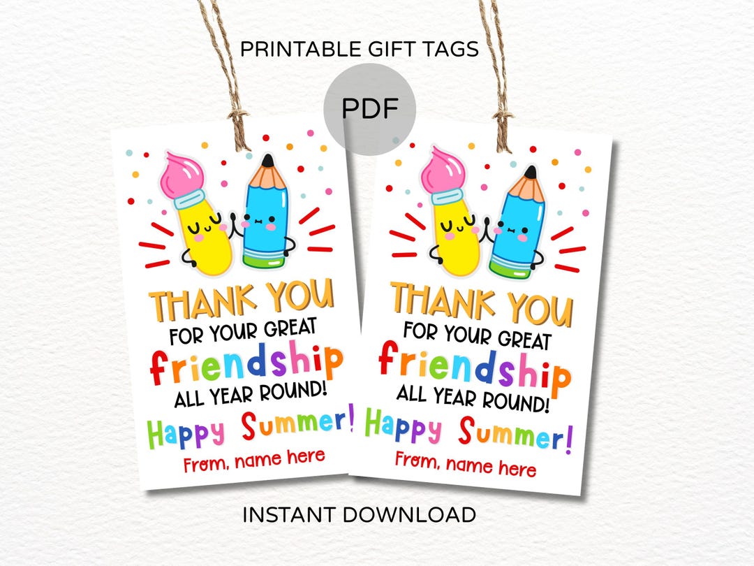 Last Day of School Friend Tags Printable / End of Year Friend Gift ...