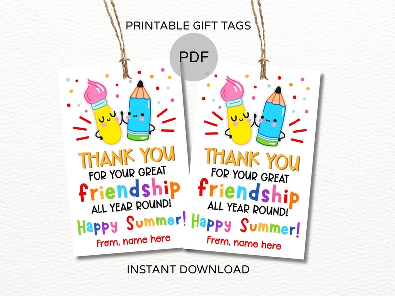 Last Day of School Friend Tags Printable / End of Year Friend Gift ...