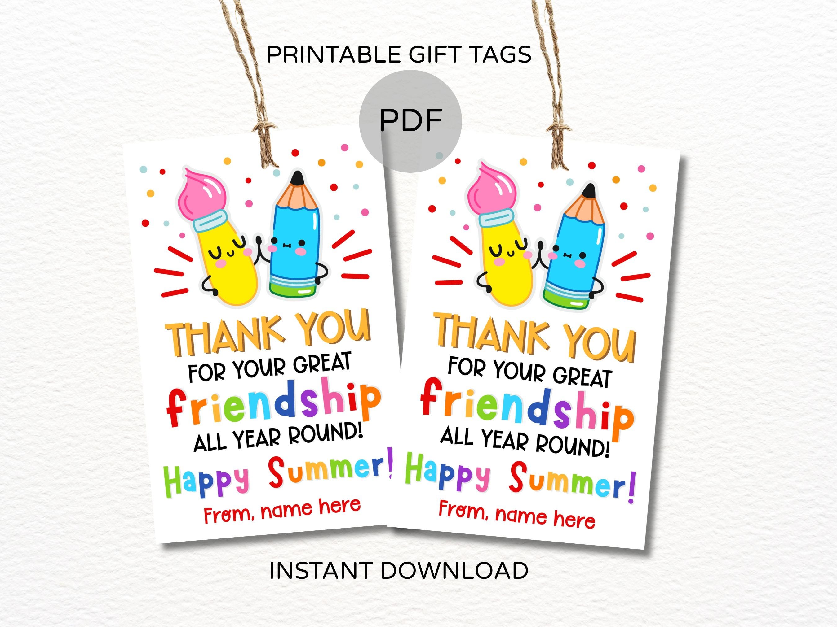 Last Day of School Friend Tags Printable / End of Year Friend Gift ...