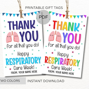 May include: Two printable gift tags with the text "THANK YOU" and "Happy RESPIRATORY Care Week!" in blue and rainbow colors. The tags feature illustrations of lungs and are designed for respiratory care professionals.