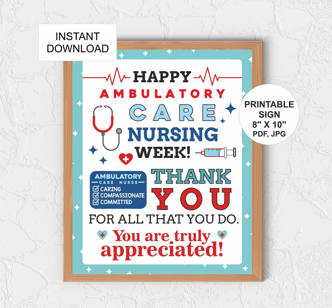 Ambulatory Nurses Week Sign Printable / Ambulatory Care Nurse Week