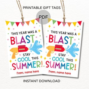 Last day of school tags printable / Last day of school water gun tags / Summer break tags / Summer classroom tag / Blast gun water squirter
