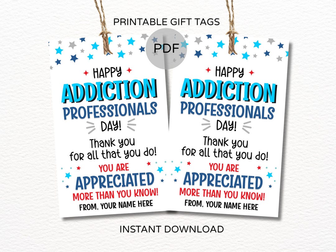 Addiction Professionals Day Appreciation Tags Printable / Addiction ...