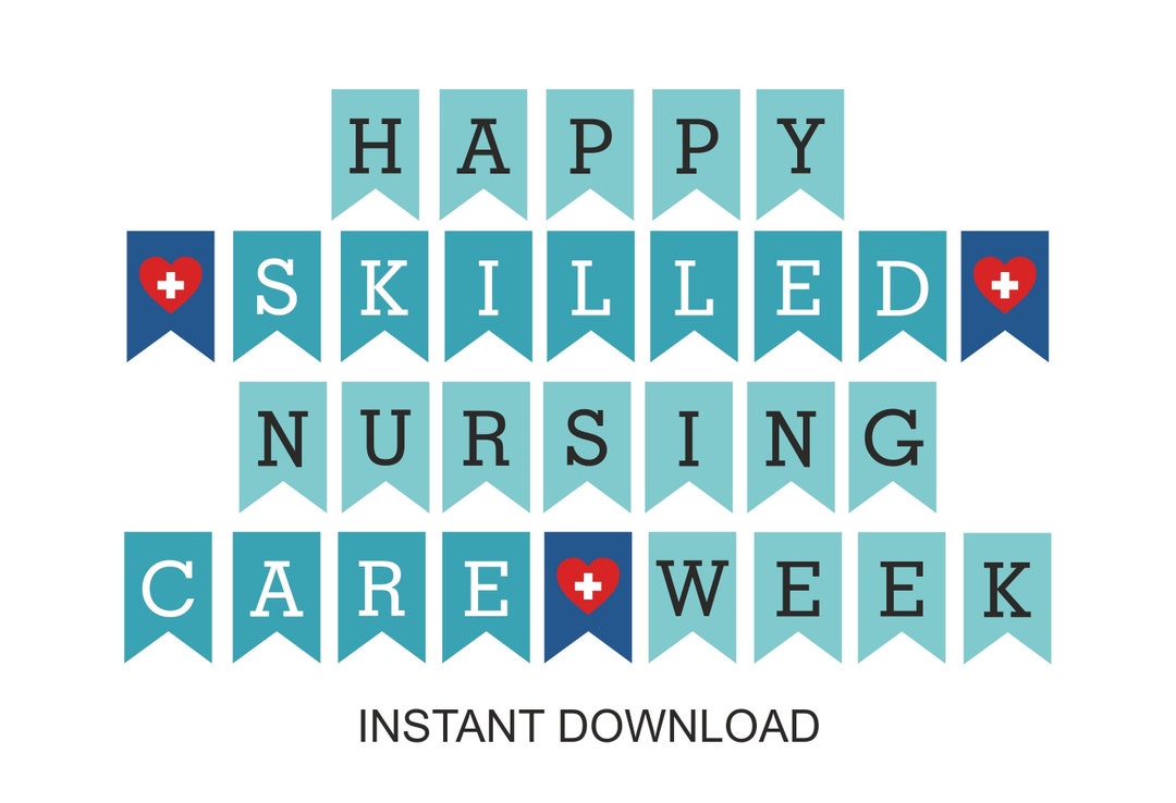 Skilled Nursing Week Banner Printable / Happy Skilled Nursing Care Week