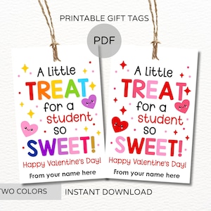Peut inclure: Deux étiquettes-cadeaux imprimables pour la Saint-Valentin avec le texte "A little treat for a student so sweet !" en lettres colorées. Les étiquettes présentent des illustrations de cœurs et d'étoiles, et les mots "Happy Valentine's Day !" sont également inclus.