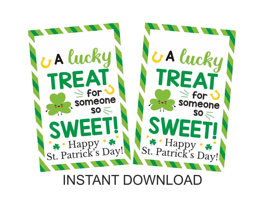 A Lucky Treat for Someone Sweet Tag Printable / St Patricks Day Treat ...