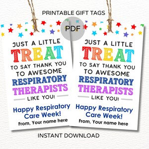May include: Two printable gift tags with the text "Just a Little Treat" in colorful letters. The tags are designed to thank respiratory therapists. The tags also say "Happy Respiratory Care Week!" and "Instant Download."
