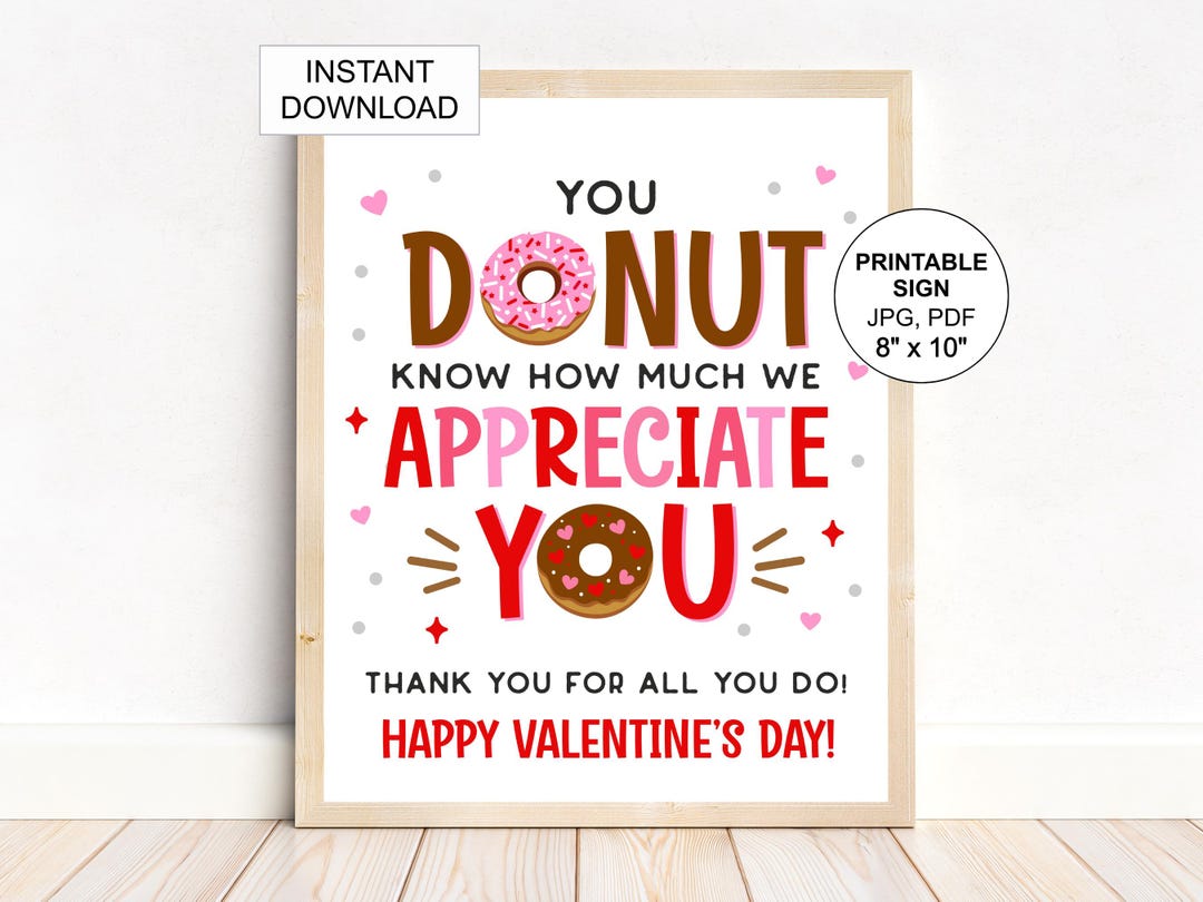 Valentine Donut Sign Printable / Donut Valentine's Day Appreciation ...