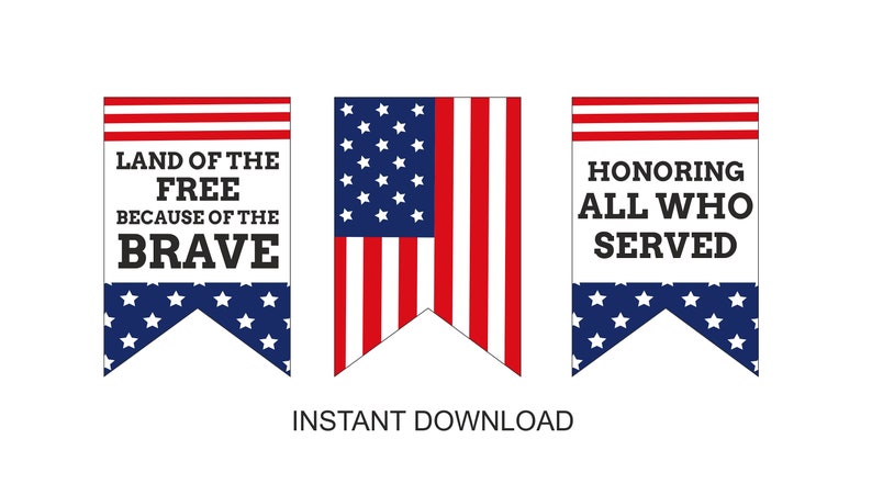 Puede incluir: Un conjunto de pancartas patri&oacute;ticas con el dise&ntilde;o de la bandera estadounidense. Las pancartas incluyen las frases "Land of the Free Because of the Brave" y "Honoring All Who Served" en texto negro en negrita. La palabra "Instant Download" est&aacute; en la parte inferior.