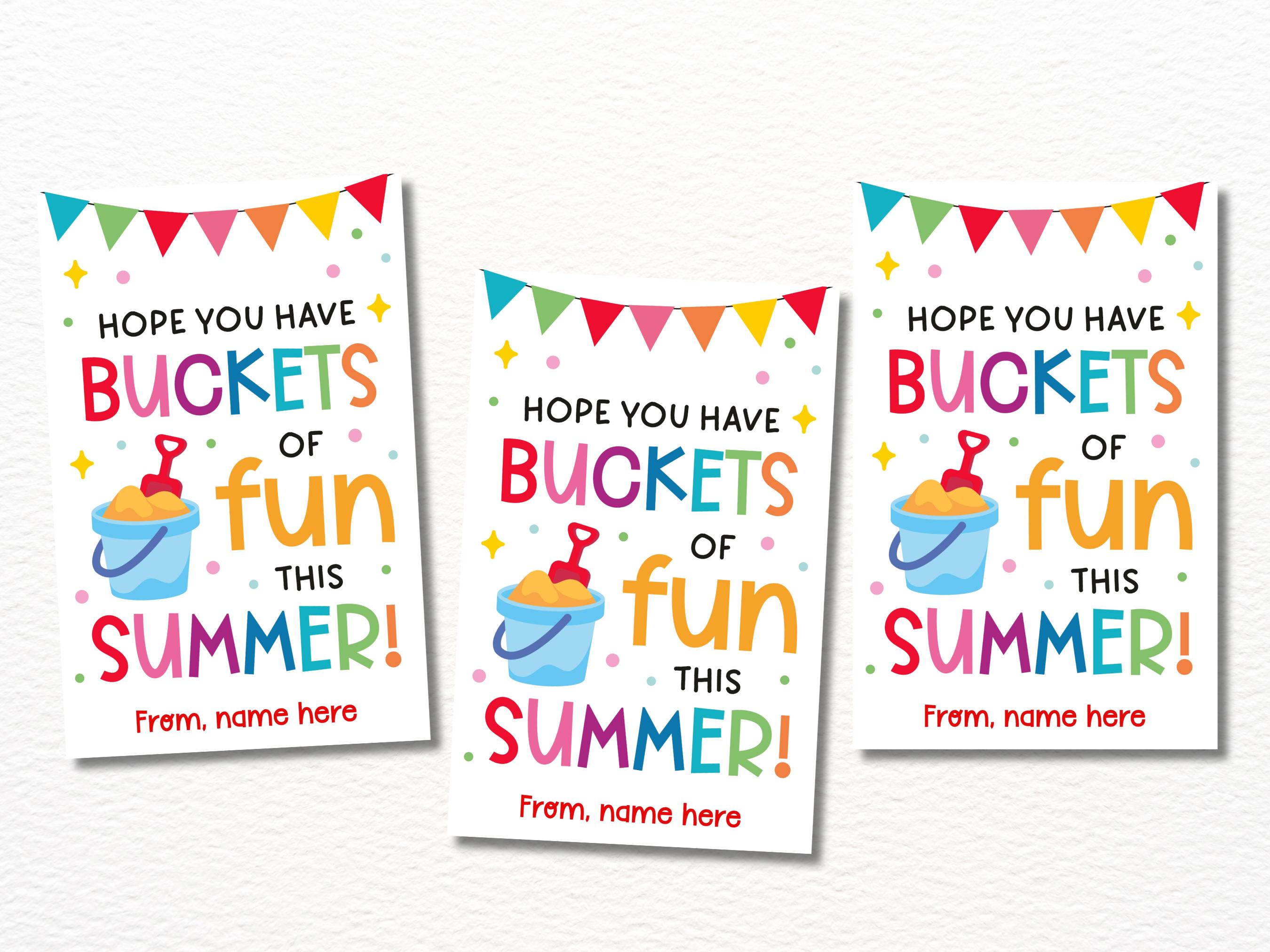Summer Buckets of Fun Gift Tags Printable / End of School Year Buckets ...