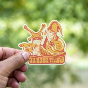 DO YOUR THANG (Snail Gnome)  // Waterproof Vinyl Sticker // Water Bottle, Laptop, Notebook, Car - 3"