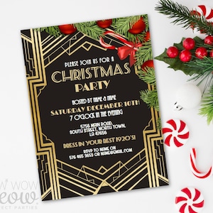 May include: A black and gold Art Deco Christmas party invitation with text. The invitation includes the words "Christmas Party" and "Dress in your best 1920's!" Decorations include candy canes, red berries, and pine branches.