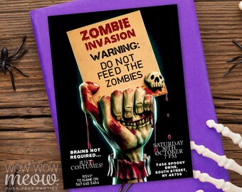 May include: A Halloween invitation featuring a zombie hand grasping a sign with the text "ZOMBIE INVASION: WARNING: DO NOT FEED THE ZOMBIES." The invitation includes event details and a skull.