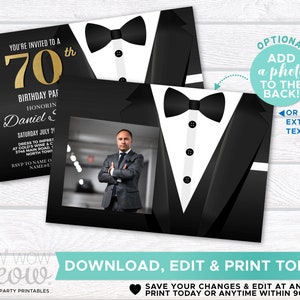 May include: A black and white printable invitation for a 70th birthday party. The invitation features a tuxedo with a bow tie and a gold number 70. The text on the invitation reads "You're invited to a 70th Birthday Party honoring Daniel".