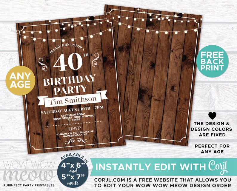 May include: A printable 40th birthday party invitation with a rustic wood background and string lights. The invitation is available in 4x6 inch and 5x7 inch sizes. The text on the invitation reads "Please join us for a 40th Birthday Party, Tim Smithson, Saturday August 10th - 7pm, 5867 Main Road, South Street, North Town, AL 47656, RSVP to name on 567 756 4653 or namesemail.com".