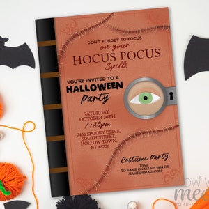 May include: A Halloween party invitation designed to look like a spell book. The invitation is orange with black and brown accents, featuring the text "Hocus Pocus Spells" and party details. Decorative elements include a magnifying glass with an eye and a keyhole.