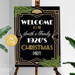May include: A black and gold welcome sign with the text "Welcome to the Smith's Family 1920's Christmas Party". The sign is decorated with green pine branches and gold geometric shapes.