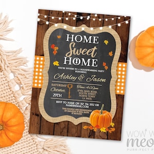 May include: A fall-themed housewarming party invitation with the text "Home Sweet Home." The invitation features a chalkboard design with autumn leaves, a pumpkin, and string lights. The invitation is for Ashley & Jason.