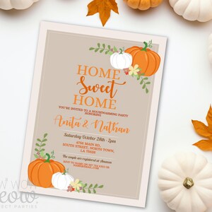 May include: A housewarming party invitation with a beige background, featuring orange pumpkins and the text "Home Sweet Home." The invitation includes the names Anita & Nathan, date, time, and address.