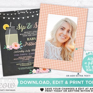 May include: A printable baby shower invitation with a chalkboard background and a mason jar filled with lemonade. The invitation says "Sip & See" and includes the baby's name, Jessica. The invitation also includes the date, time, and location of the shower. There is an optional photo frame with a pink and white gingham pattern.