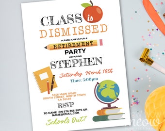 Teacher Retirement Invitation Party Retired Invite Class Dismissed Schools Out DOWNLOAD Printable Editable Personalize Retiring WCRE053