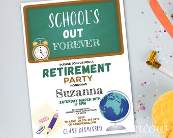 Schools Out Forever Retirement Invitation Teacher Party Retired Invite Class Dismissed DOWNLOAD Printable Edit Personalize Retiring WCRE055