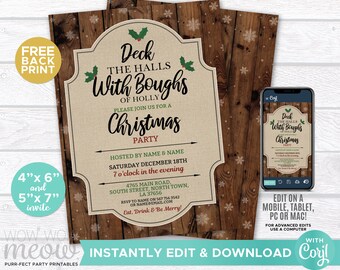 May include: Christmas party invitation with a rustic wood background. The invitation features the text "Deck the Halls With Boughs of Holly" and event details. Includes a mobile device displaying the invitation design. The invitation is available in 4"x6" and 5"x7" sizes.