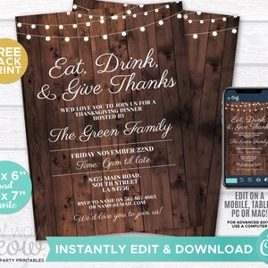 May include: Thanksgiving dinner invitation with a rustic wood background and string lights. The invitation reads "Eat, Drink, & Give Thanks" and includes details for the event hosted by The Green Family. Includes a mobile phone mockup.