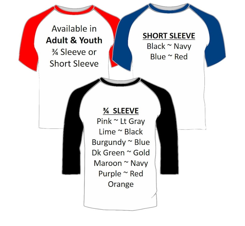 Pu&ograve; includere: Tre mock-up di maglie da baseball con diverse lunghezze delle maniche e combinazioni di colori. Il testo sulle maglie recita "Available in Adult & Youth 3/4 Sleeve or Short Sleeve", "SHORT SLEEVE Black ~ Navy Blue ~ Red", e "3/4 SLEEVE Pink ~ Lt Gray Lime ~ Black Burgundy ~ Blue Dk Green ~ Gold Maroon ~ Navy Purple ~ Red Orange".