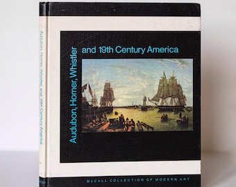 1970 Audubon, Homer, Whistler and 19th Century America