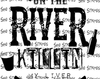 Floatin 'The River Killin 'Meine Leber